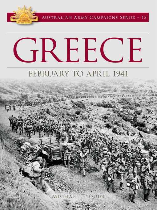 Title details for Greece February to April 1941 by Michael Tyquin - Available